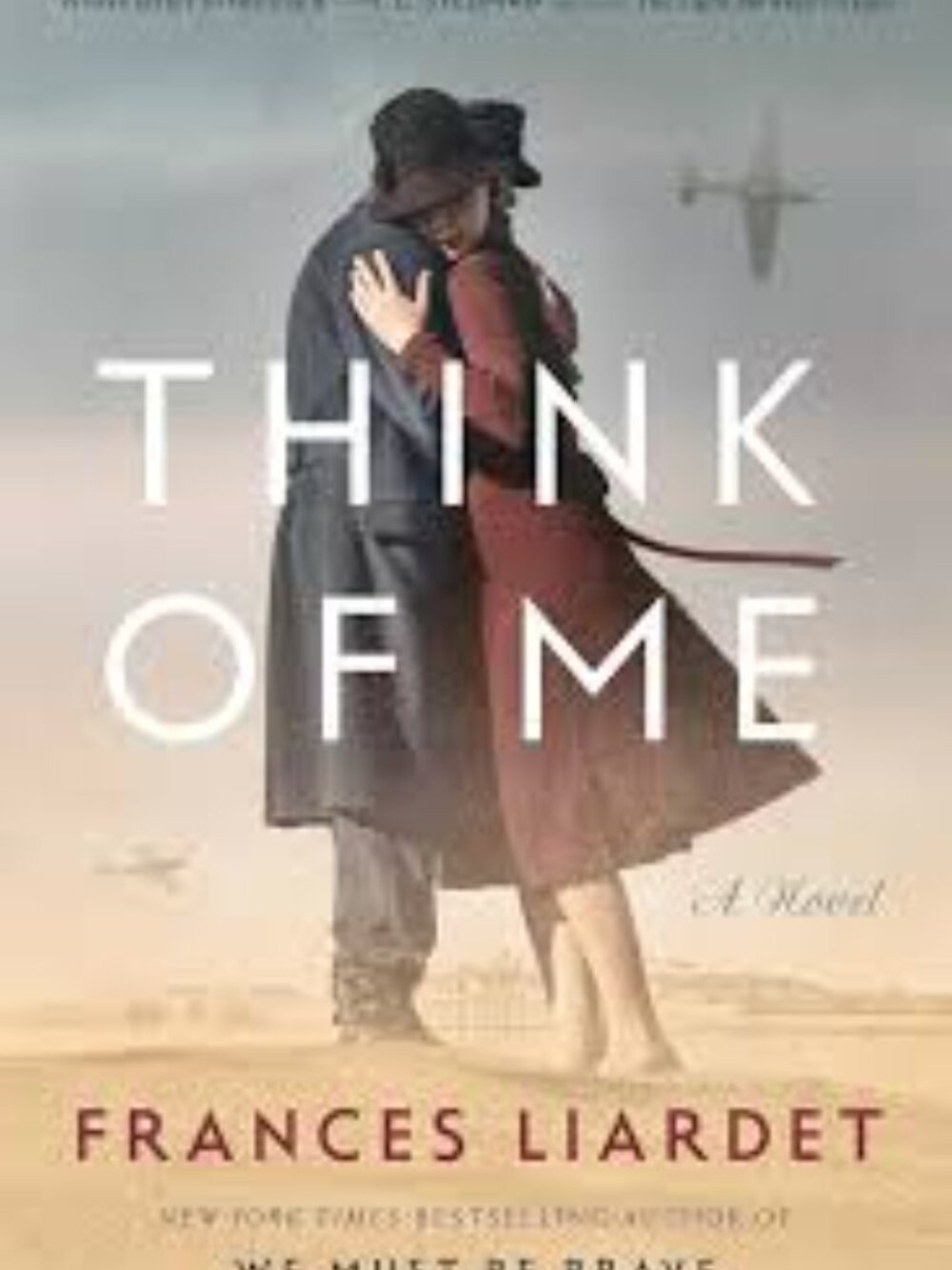 Think of Me by Frances Liardet Hardcover Novel New Edition Love & Loss